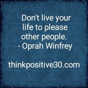 Enjoy Life – Think Positive 30